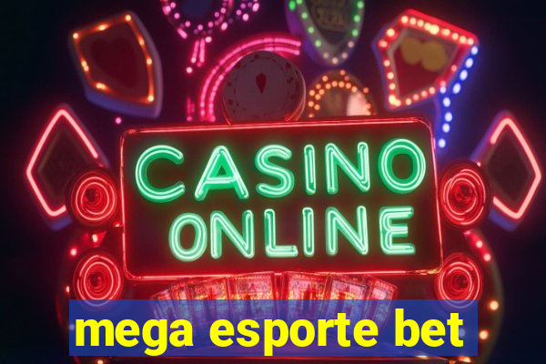 mega esporte bet