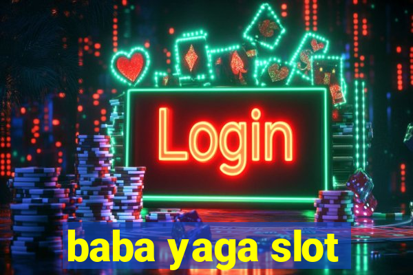 baba yaga slot