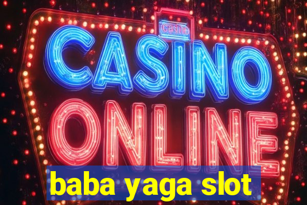 baba yaga slot