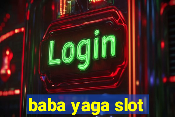 baba yaga slot