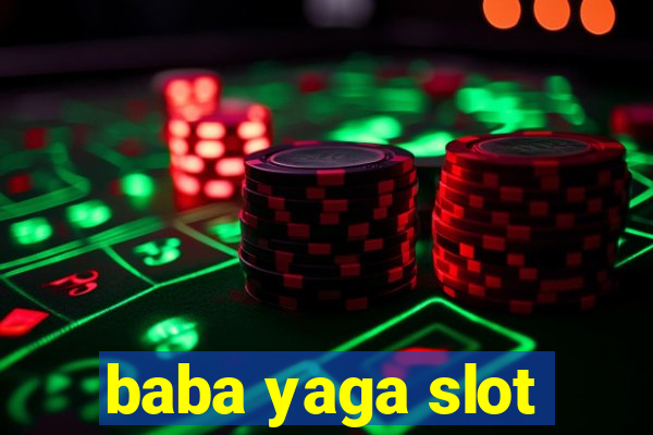 baba yaga slot