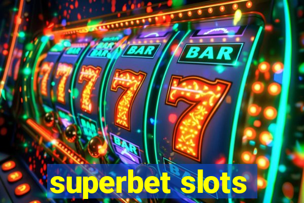 superbet slots