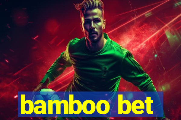 bamboo bet