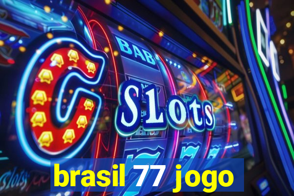 brasil 77 jogo