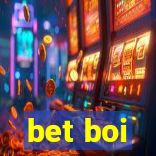 bet boi