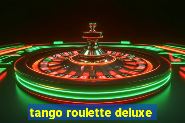 tango roulette deluxe