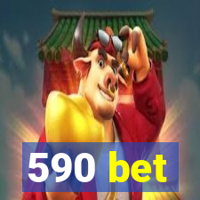 590 bet