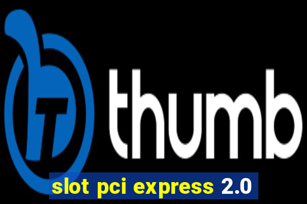 slot pci express 2.0