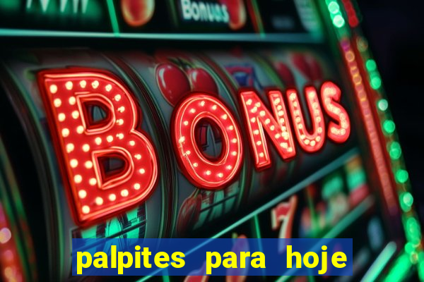 palpites para hoje jogos futebol