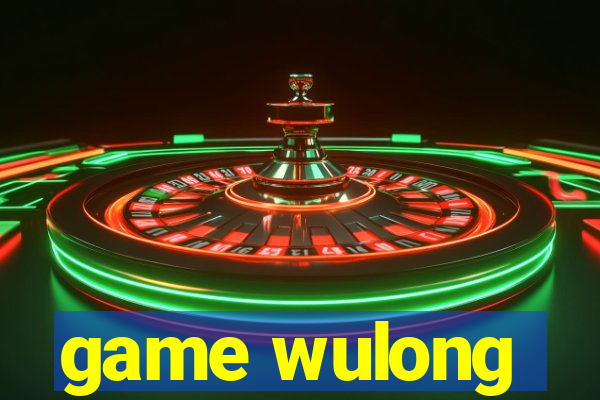 game wulong