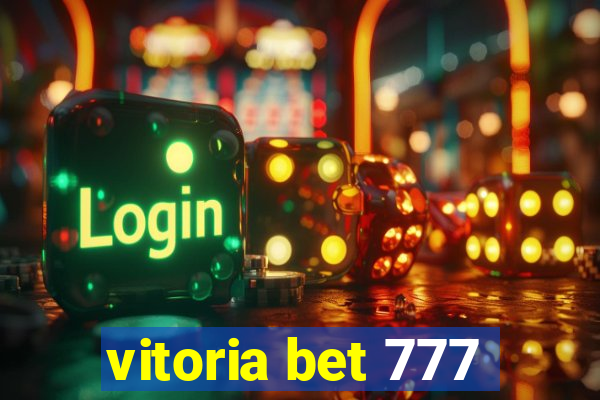 vitoria bet 777