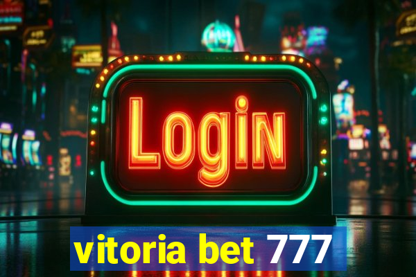 vitoria bet 777