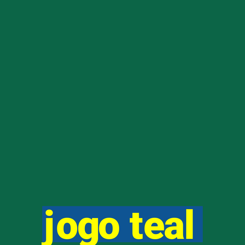 jogo teal