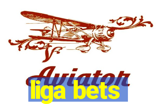 liga bets