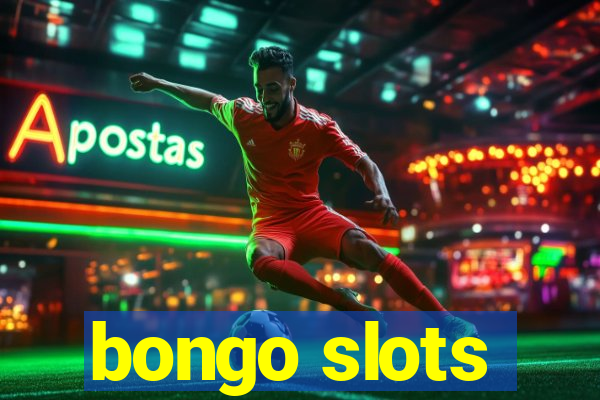 bongo slots