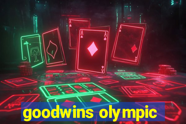 goodwins olympic