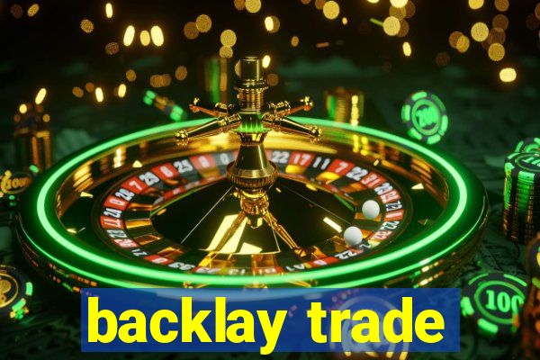 backlay trade