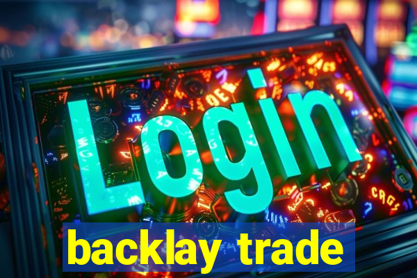 backlay trade