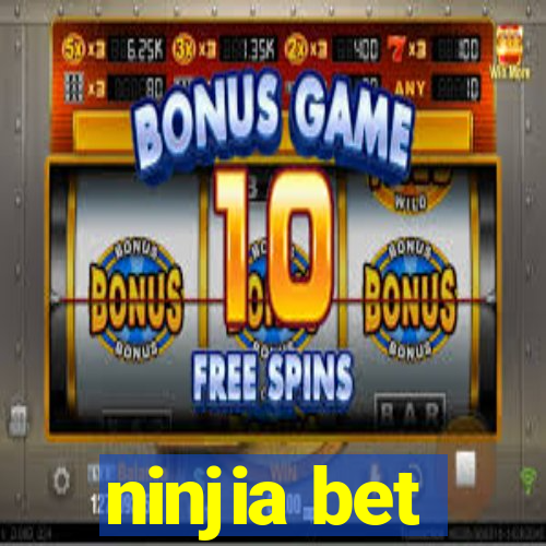 ninjia bet