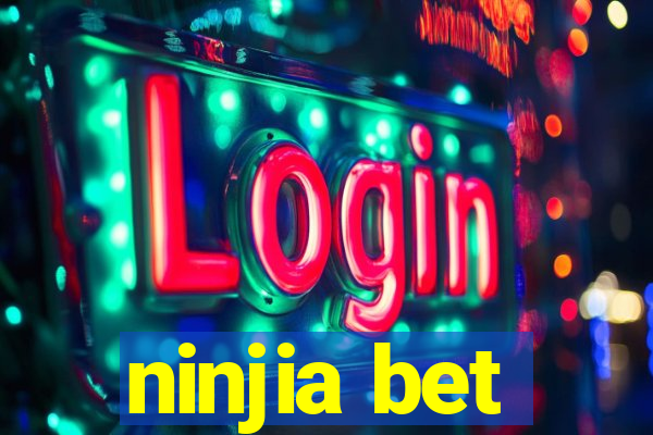 ninjia bet