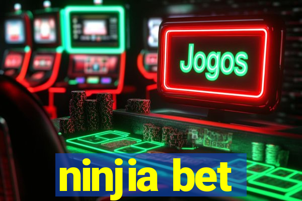 ninjia bet