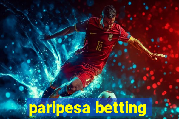 paripesa betting