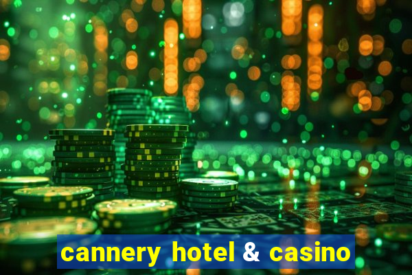 cannery hotel & casino