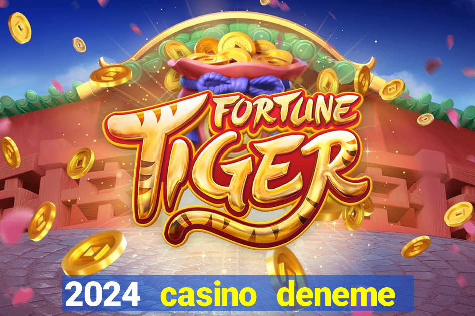 2024 casino deneme bonusu veren siteler