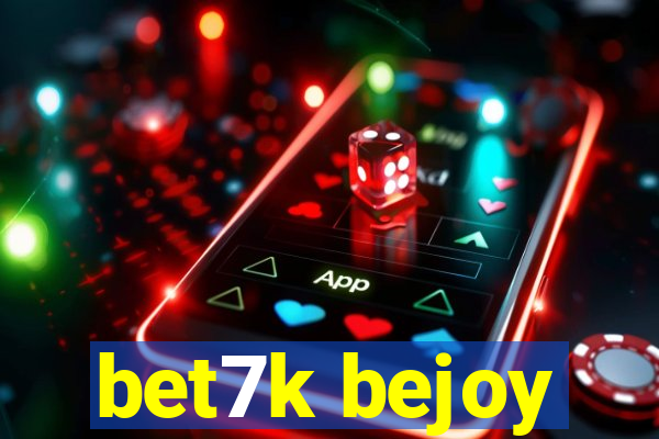 bet7k bejoy