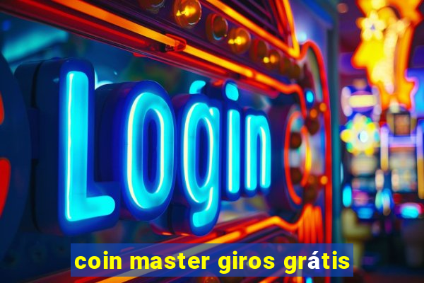 coin master giros grátis