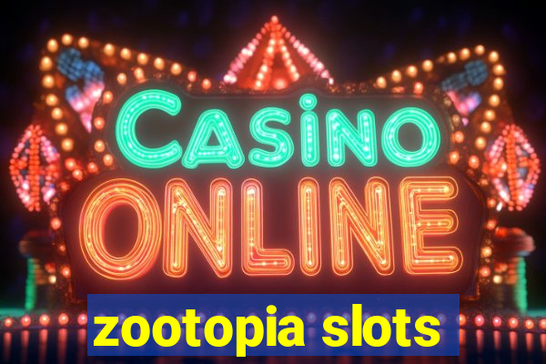 zootopia slots