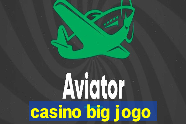 casino big jogo