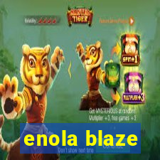 enola blaze