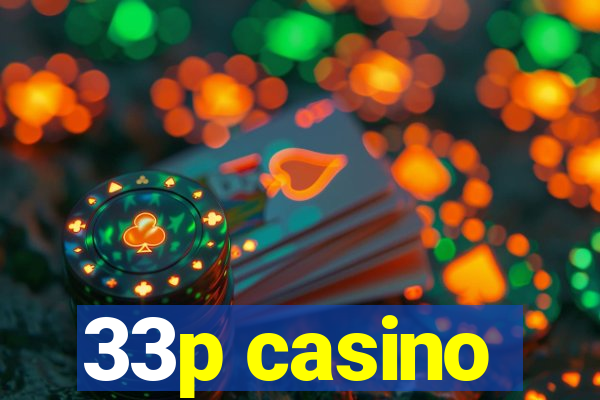 33p casino