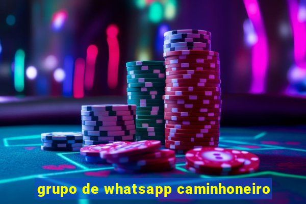 grupo de whatsapp caminhoneiro