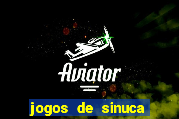 jogos de sinuca apostando dinheiro