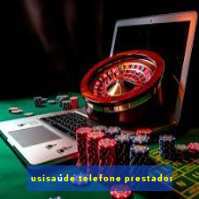 usisaúde telefone prestador