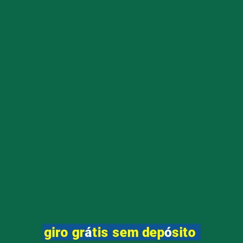 giro grátis sem depósito