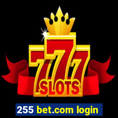 255 bet.com login