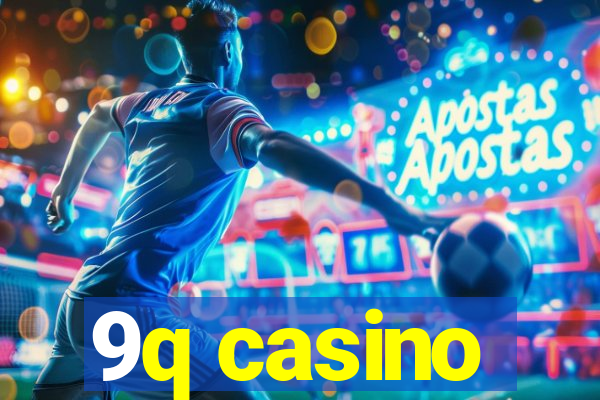 9q casino