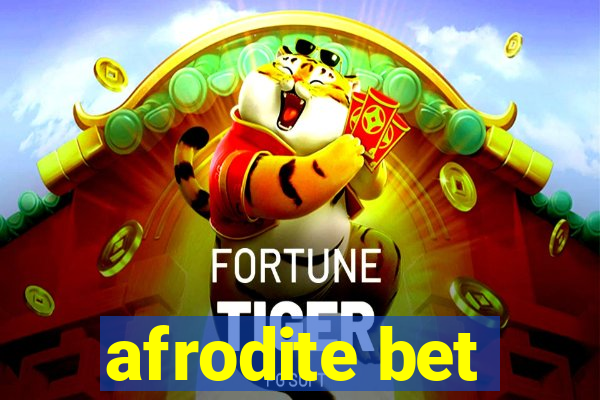 afrodite bet