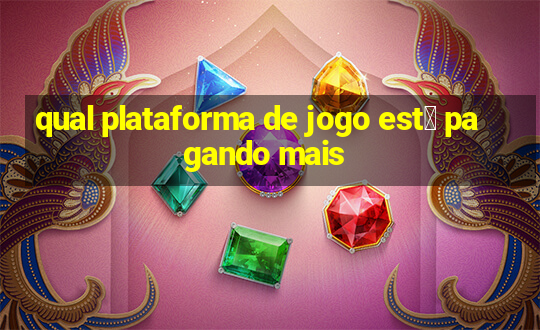 qual plataforma de jogo est谩 pagando mais