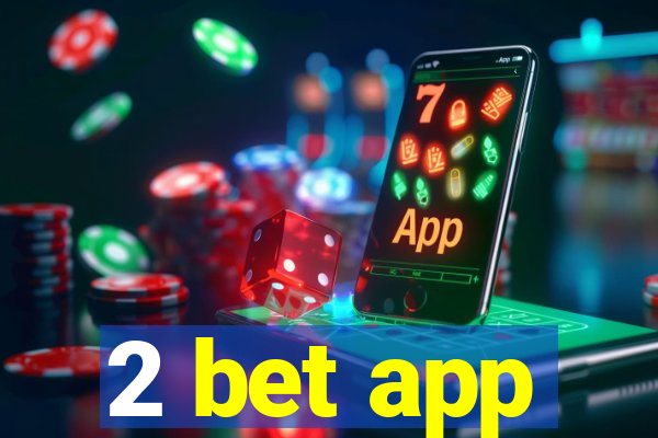 2 bet app