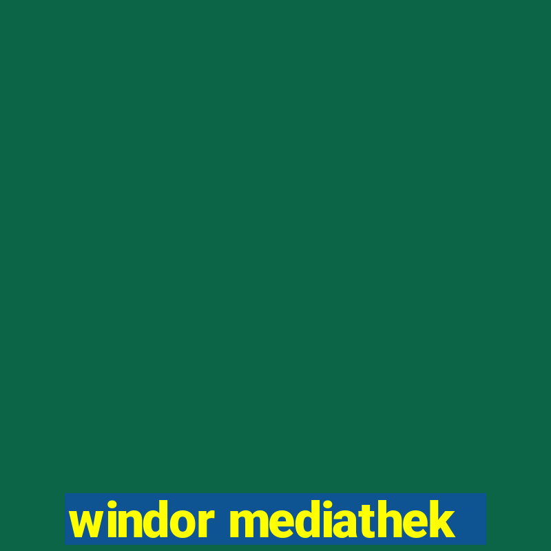 windor mediathek