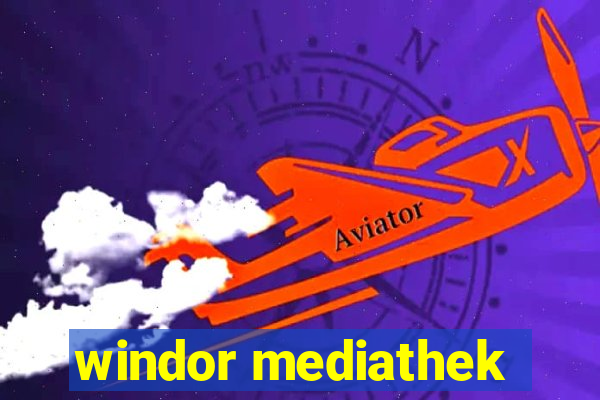 windor mediathek