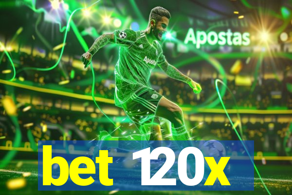 bet 120x