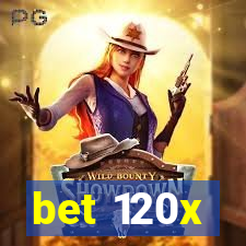 bet 120x