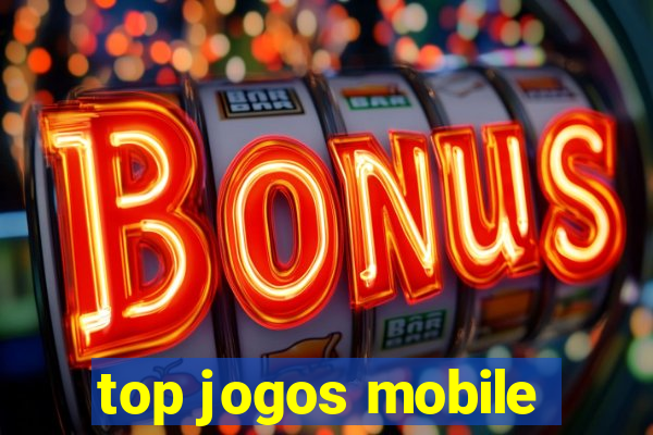 top jogos mobile