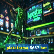 plataforma 5637 bet