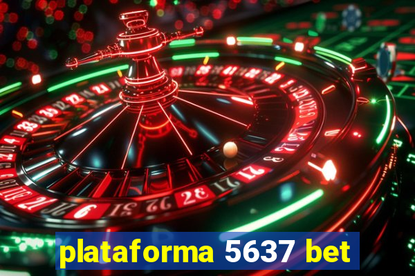 plataforma 5637 bet